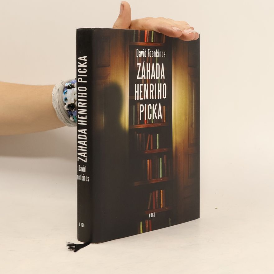 David Foenkinos Záhada Henriho Picka