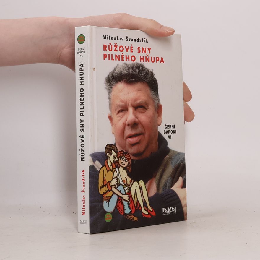 Jiří Winter Neprakta Černí baroni. VI. Růžové sny pilného hňupa