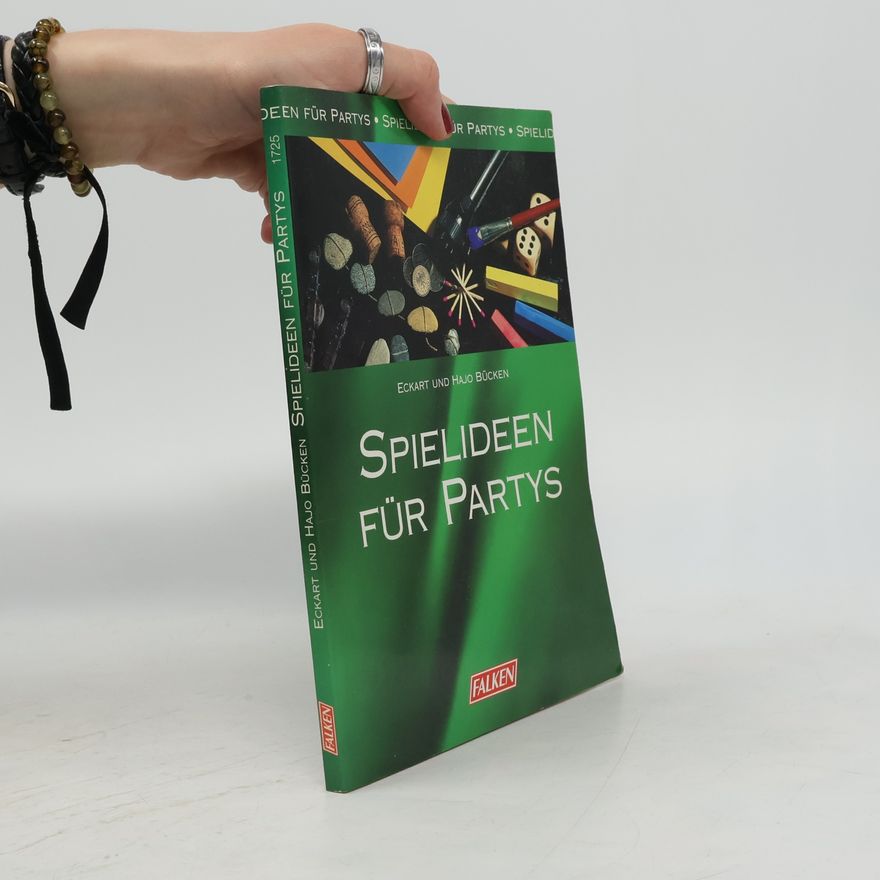 Eckart Bücken Spielideen für Partys