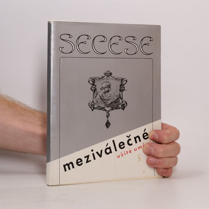 Karel Holešovský Secese. Meziválečné užité umění