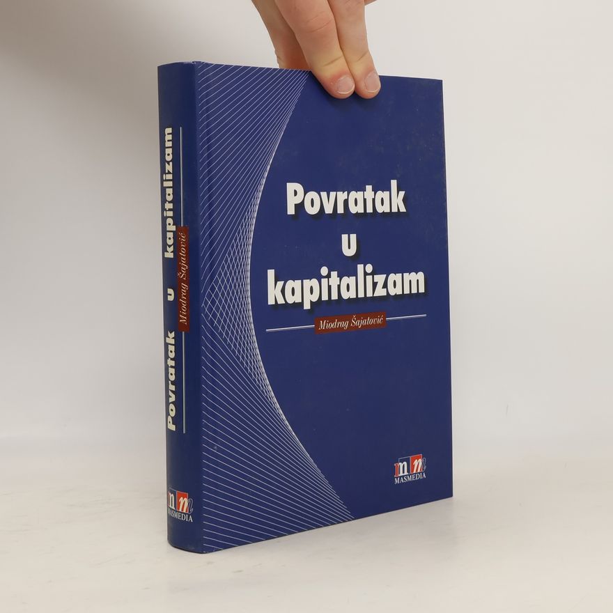 Miodrag Šajatović Povratak u kapitalizam