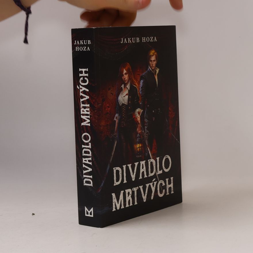 Jakub Hoza Divadlo mrtvých