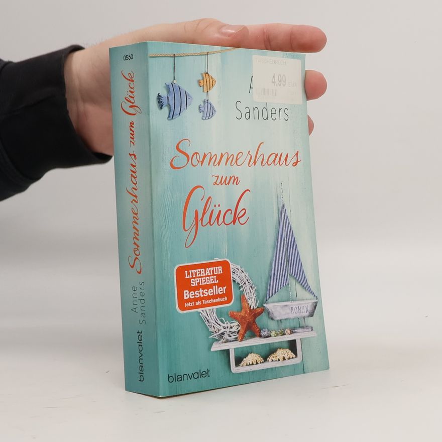 Anne Sanders Sommerhaus zum Glück