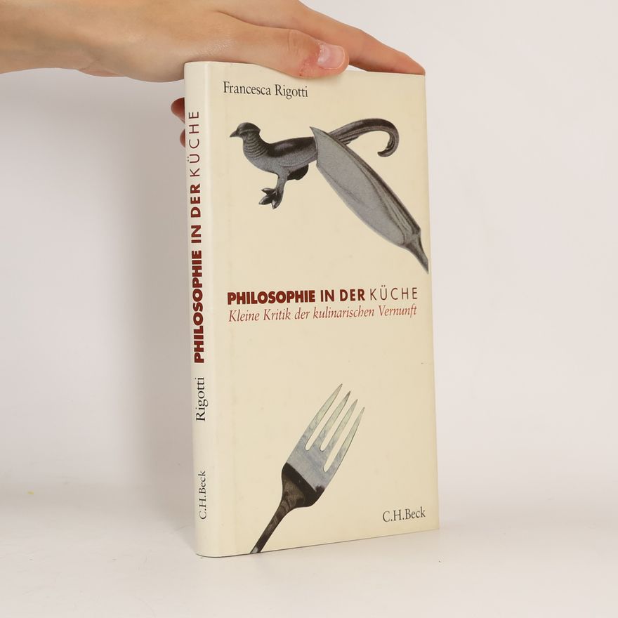 Francesca Rigotti Philosophie in der Küche