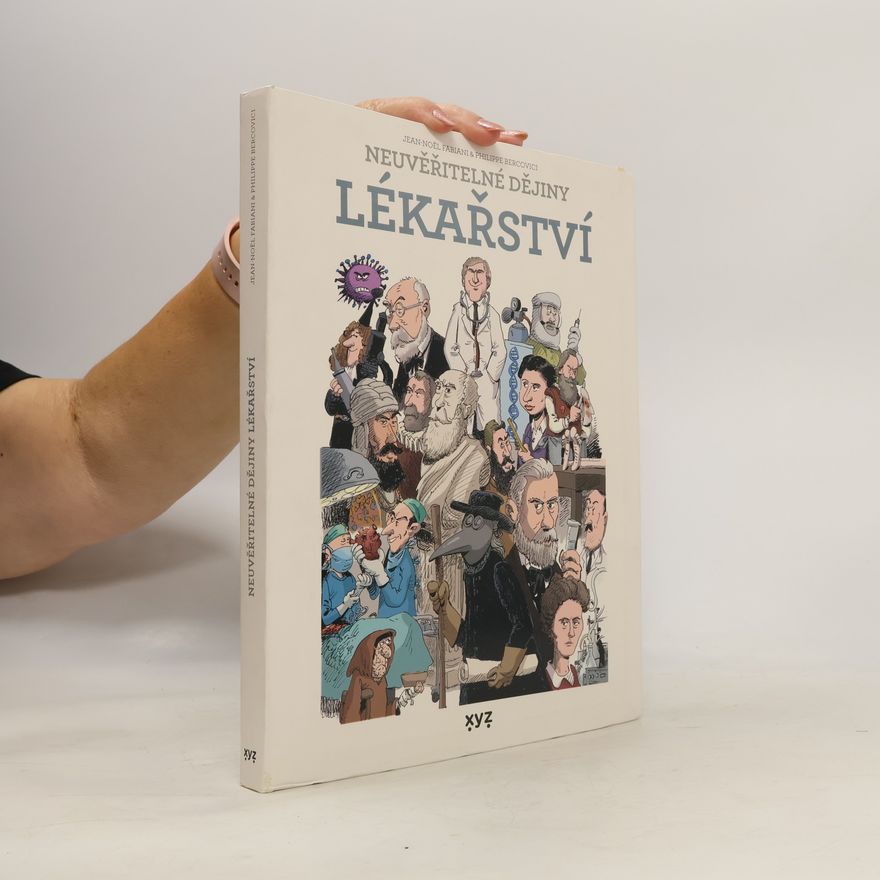 Jean Noël Fabiani Neuvěřitelné dějiny lékařství