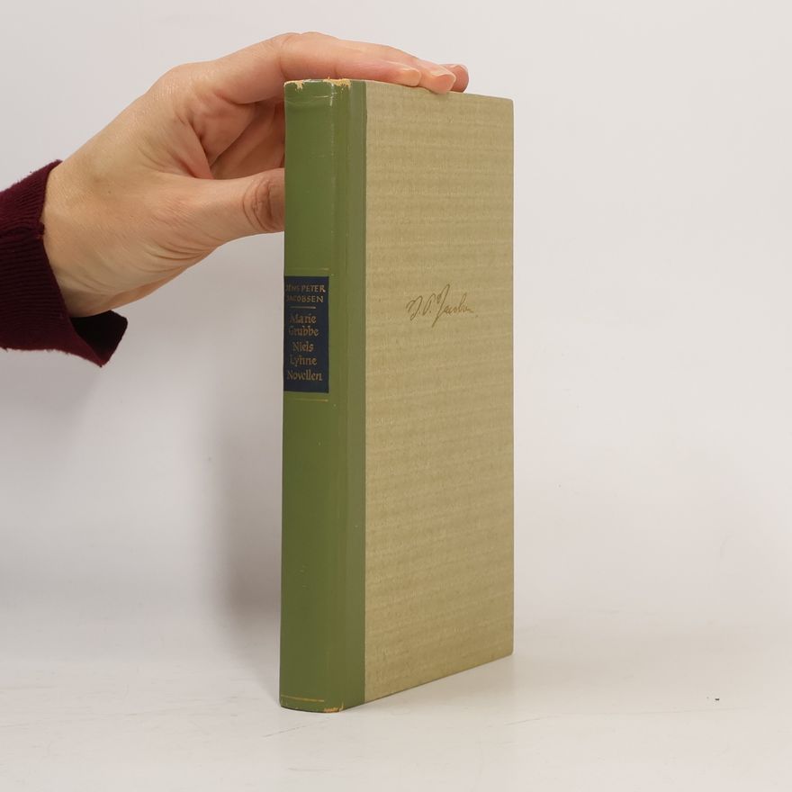 Jens Peter Jacobsen Marie Grubbe. Niels Lyhne. Novellen