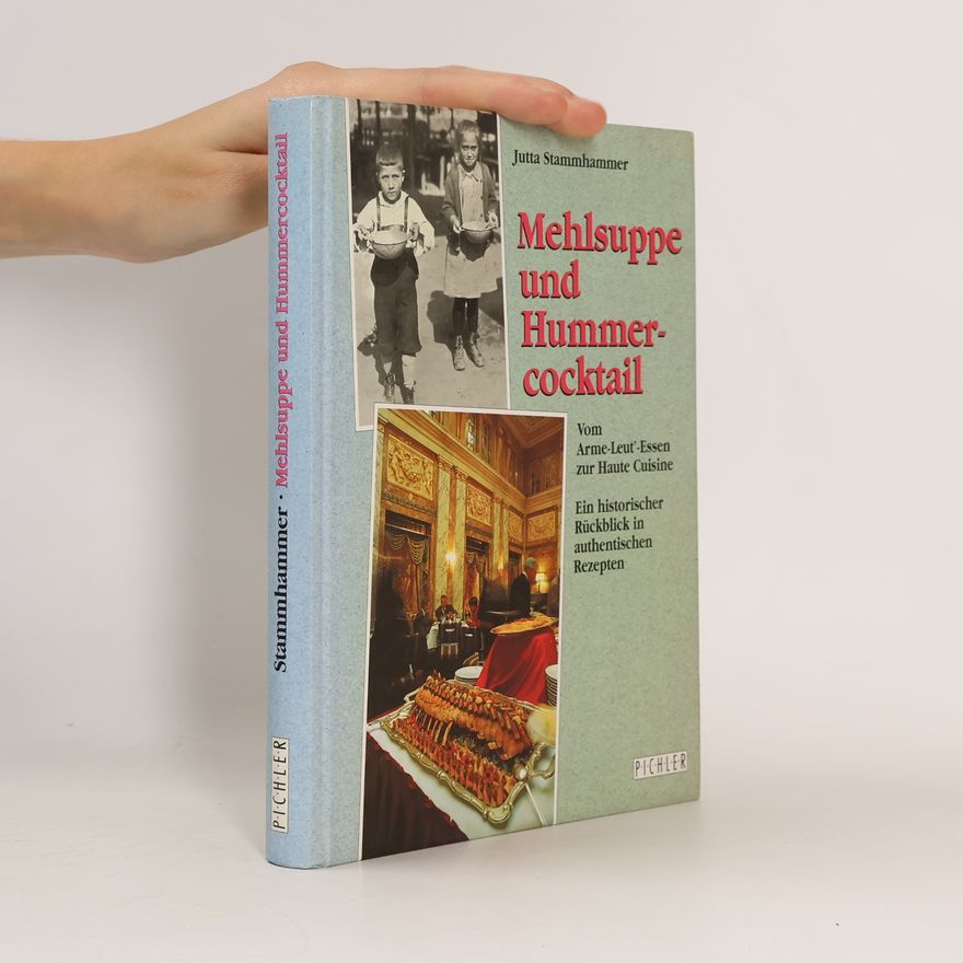 Jutta Stammhammer Mehlsuppe und Hummercocktail