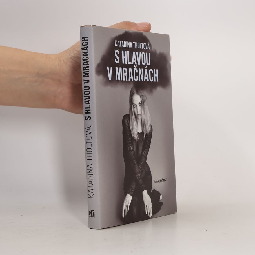 Katarína Tholtová S hlavou v mračnách