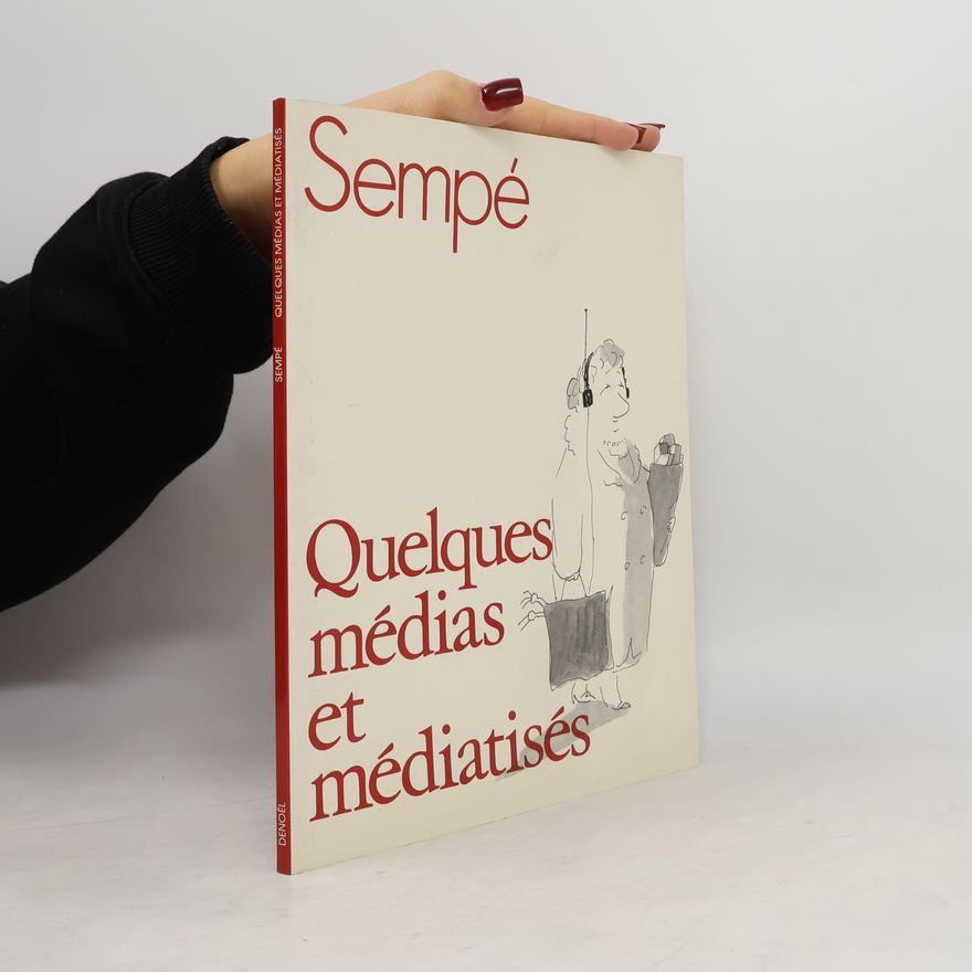 Jean-Jacques Sempé Quelques médias et médiatisés