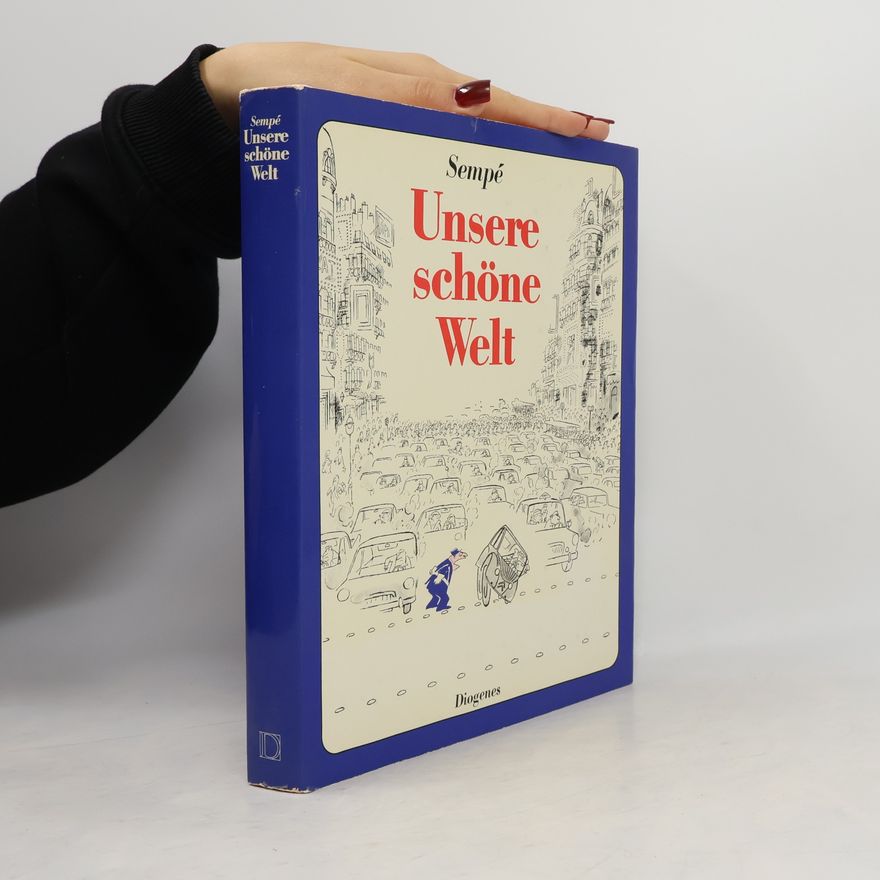 Jean-Jacques Sempé Unsere schöne Welt