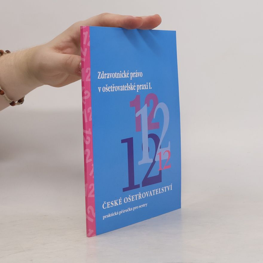 Miloslav Ludvík České ošetřovatelství 12.: Zdravotnické právo v ošetřovatelské praxi I.