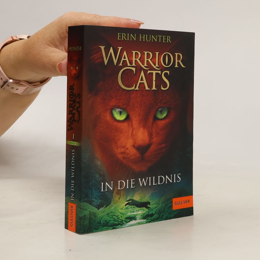 Erin Hunter Warrior Cats. In die Wildnis