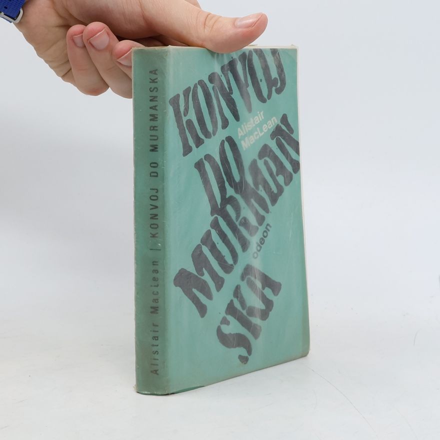 Alistair MacLean Konvoj do Murmanska