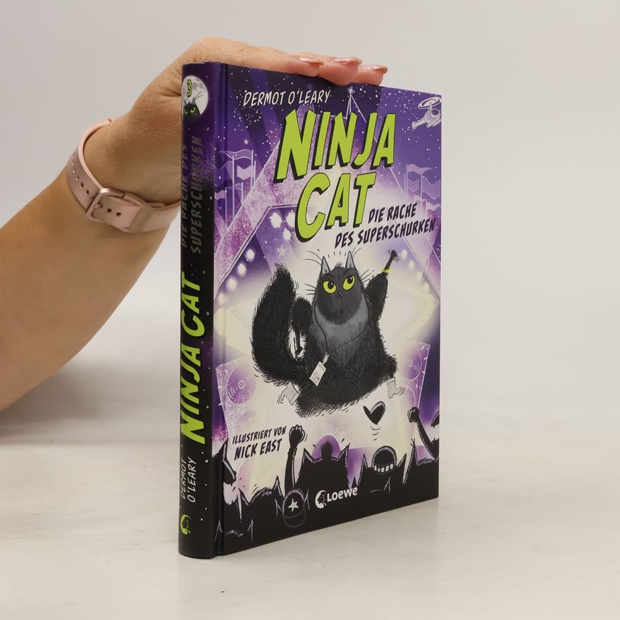 Dermot O\'Leary Ninja Cat (Band 3) - Die Rache des Superschurken