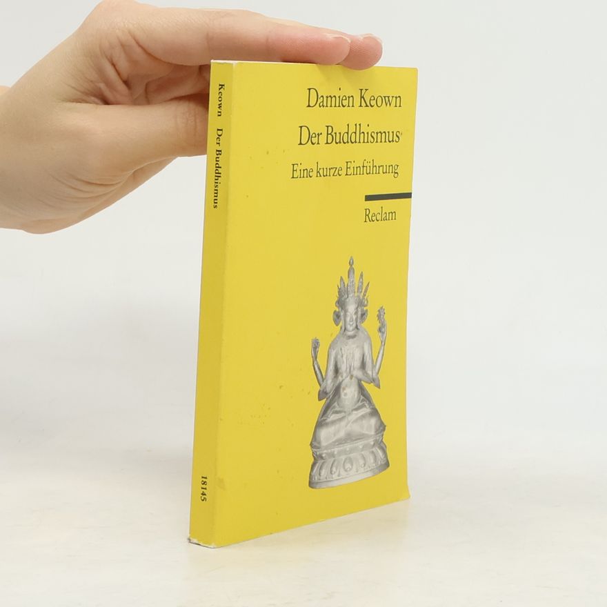 Damien Keown Der Buddhismus