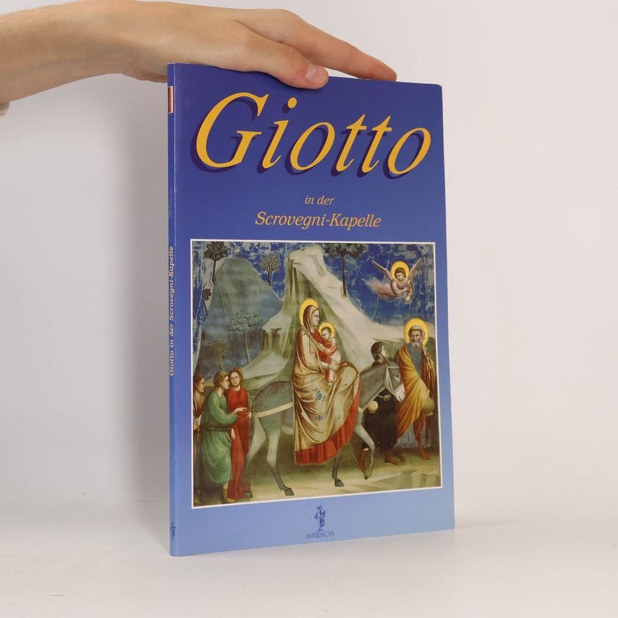 Various authors Giotto in der Scrovegni-Kapelle