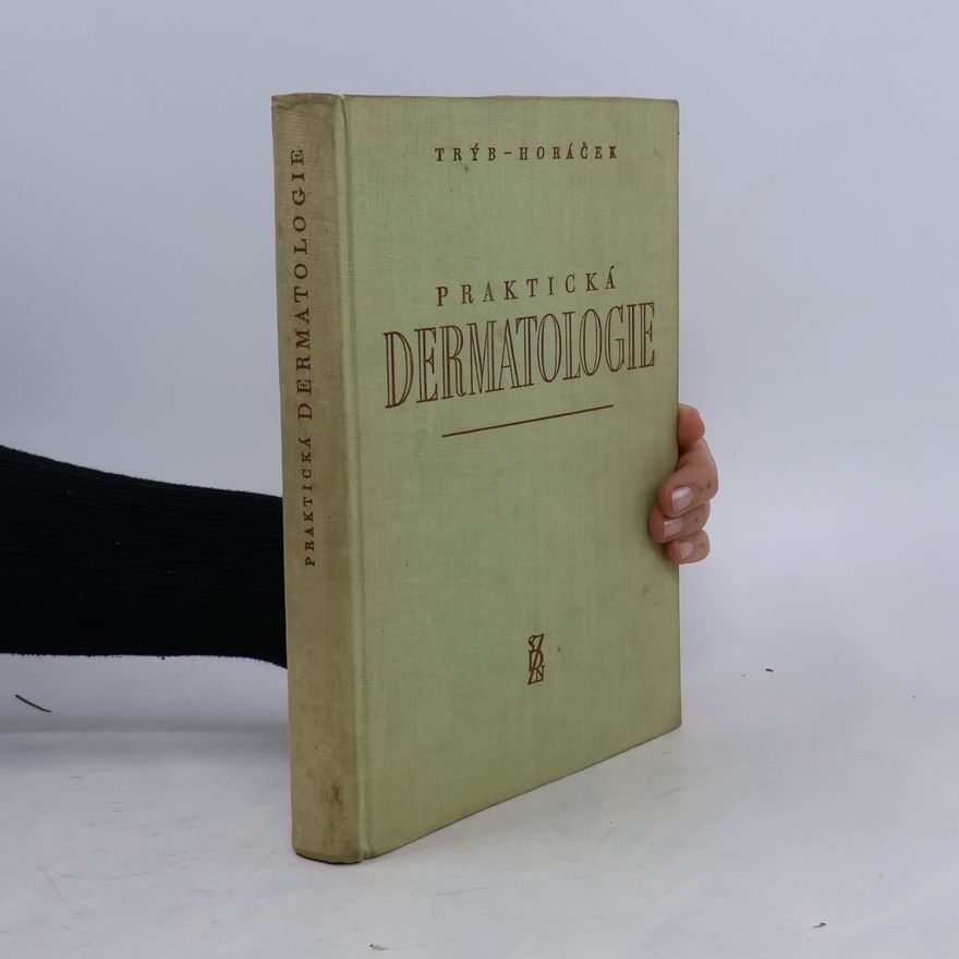 Antonín Trýb Praktická dermatologie
