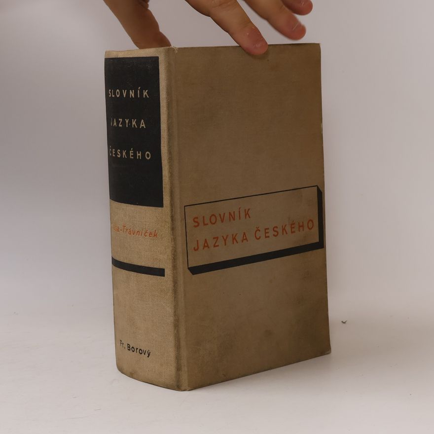 František Trávníček Slovník jazyka českého