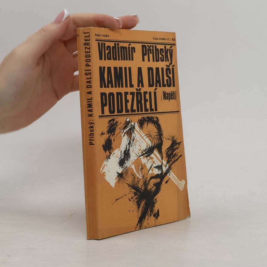 Vladimír Přibský Kamil a další podezřelí