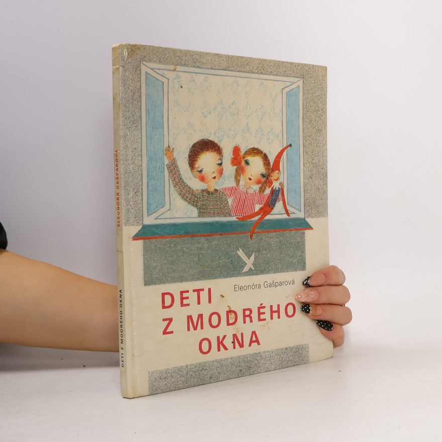 Eleonóra Gašparová Deti z modrého okna