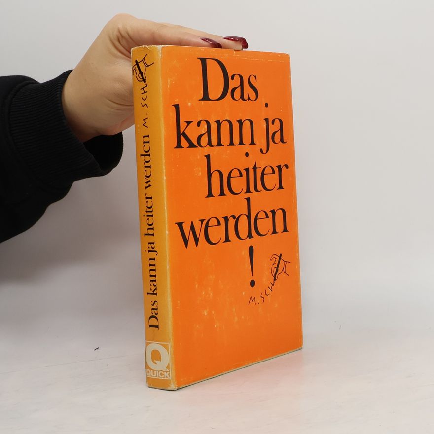 Manfred Schmidt Das kann ja heiter werden!