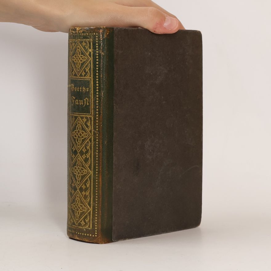 Johann Wolfgang von Goethe Goethes Faust