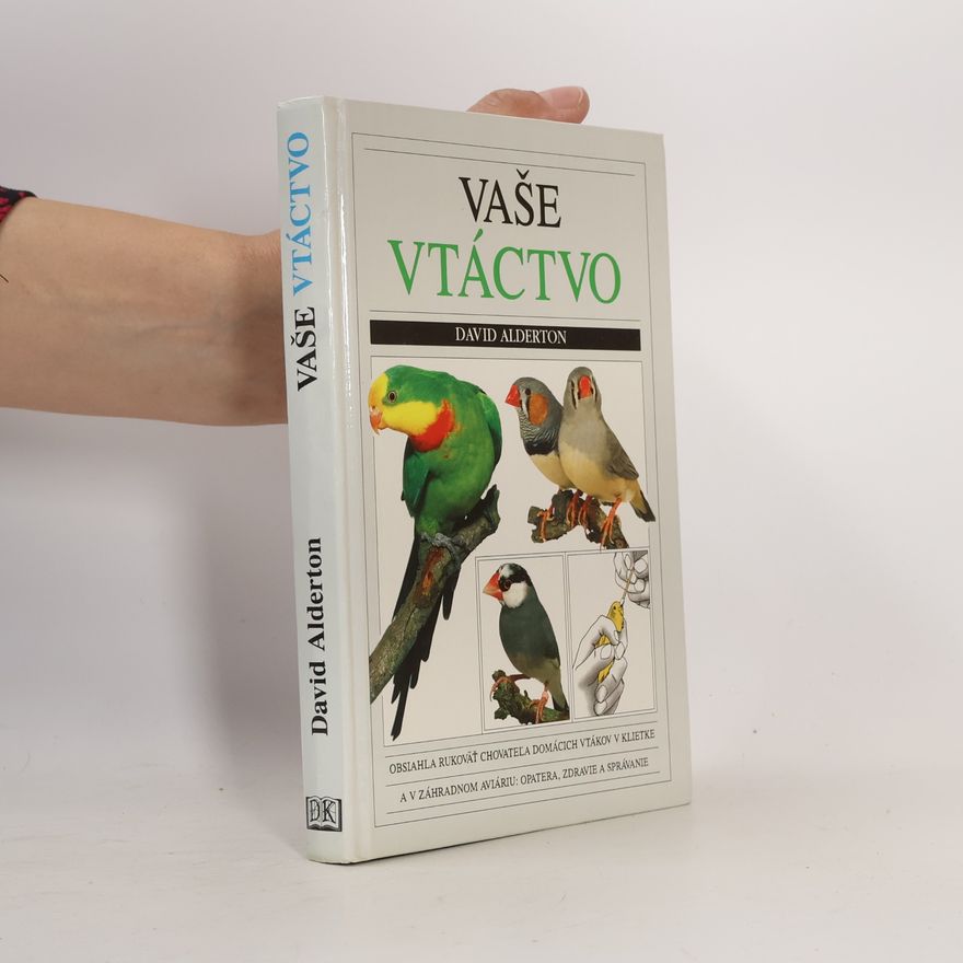 David Alderton Vaše vtáctvo