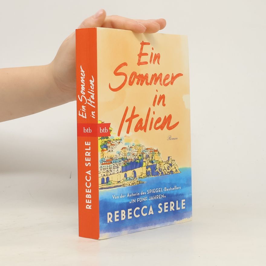 Rebecca Serle Ein Sommer in Italien