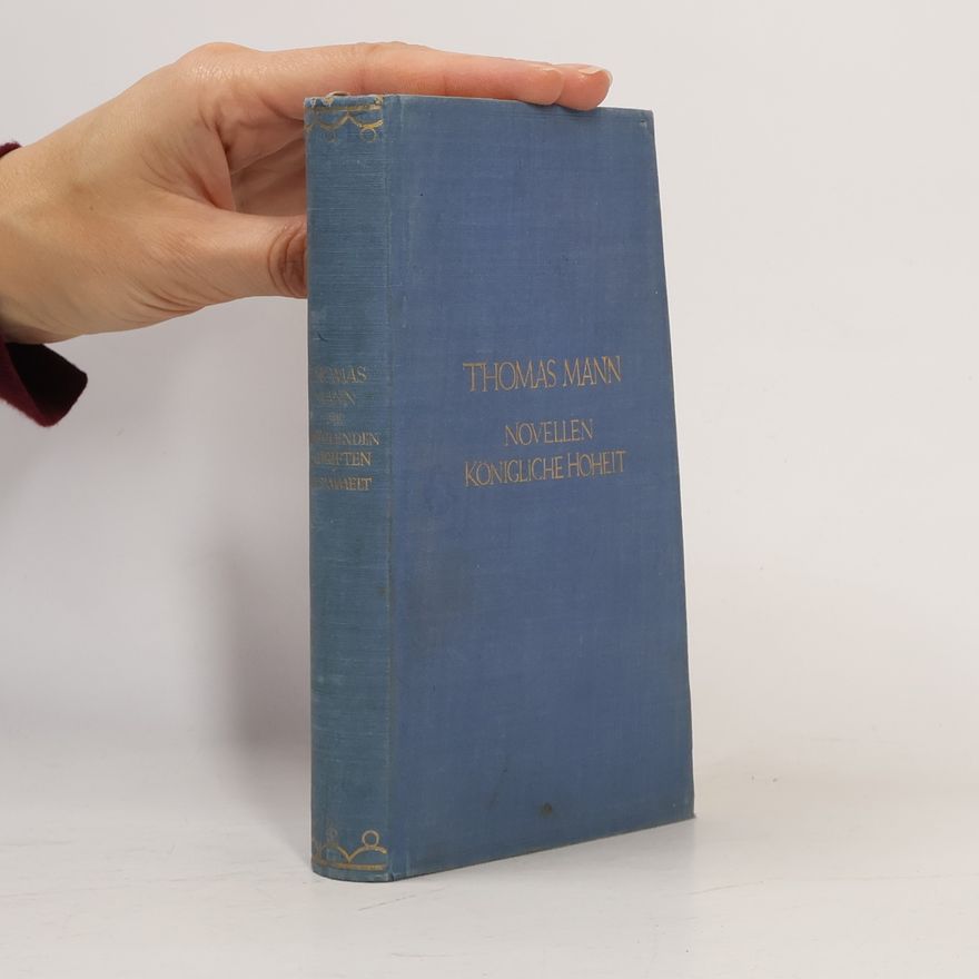 Thomas Mann Novellen. Königliche Hoheit