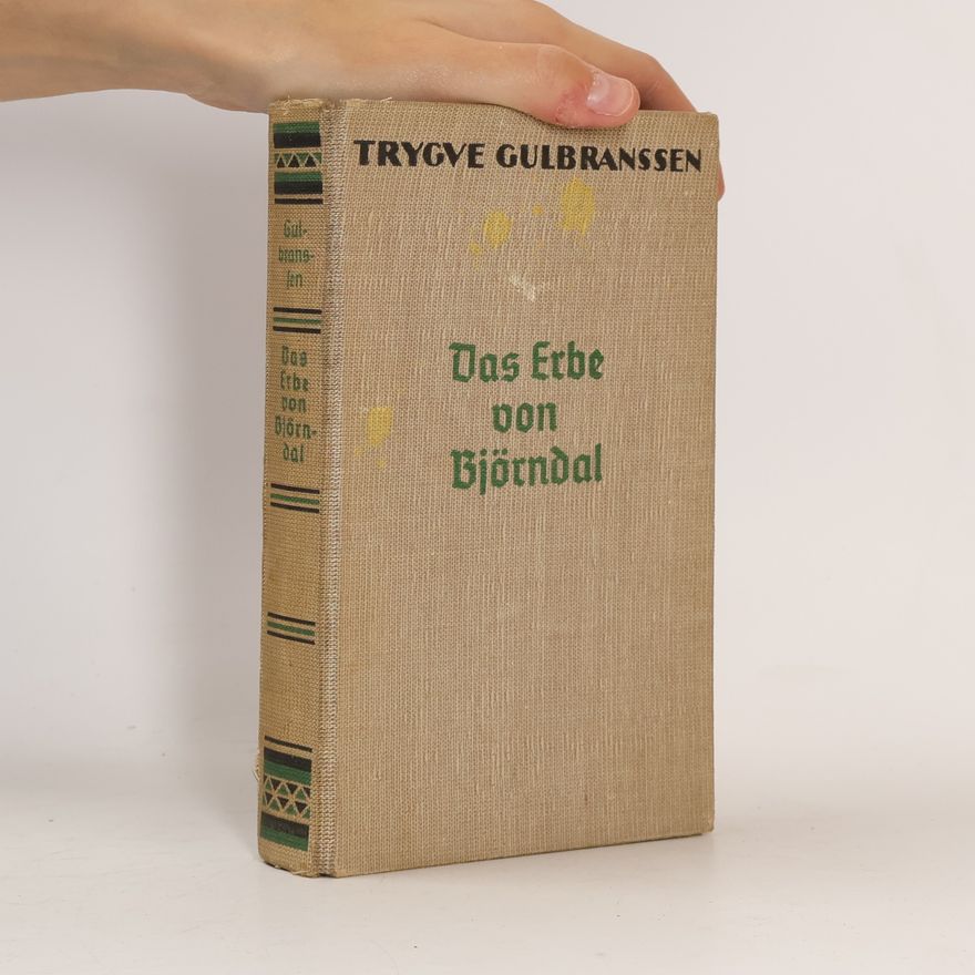 Trygve Gulbranssen Das Erbe von Björndal
