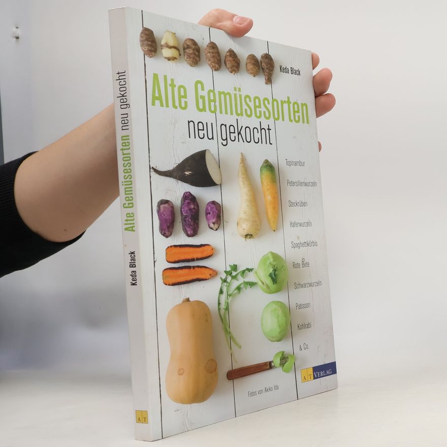 Keda Black Alte Gemüsesorten neu gekocht