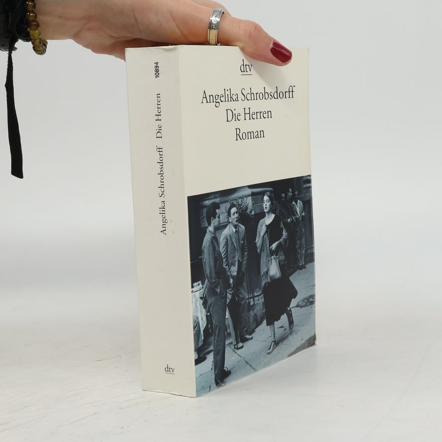 Angelika Schrobsdorff Die Herren