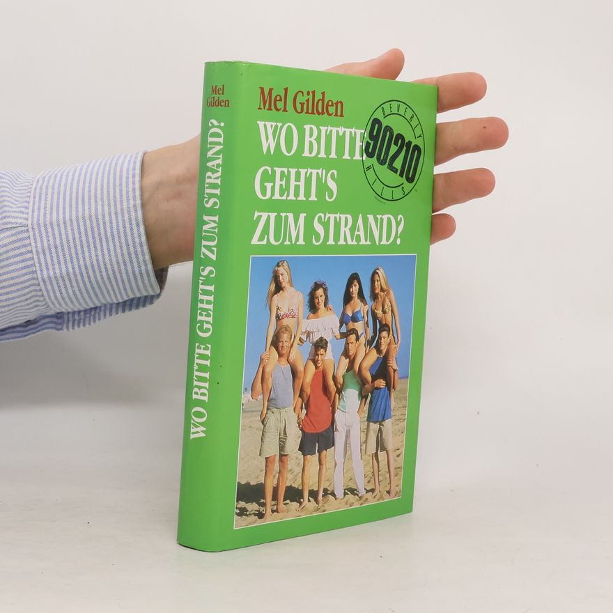 Mel Gilden Wo, bitte, geht's zum Strand?