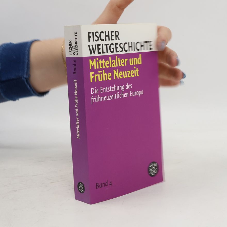 Richard van Dülmen Mittelalter und Frühe Neuzeit. Band 4, Die Entstehung des frühneuzeitlichen Europa