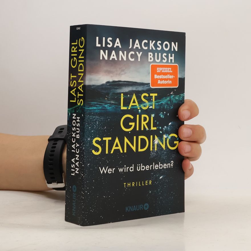 Nancy Bush Last Girl Standing - Wer wird überleben?