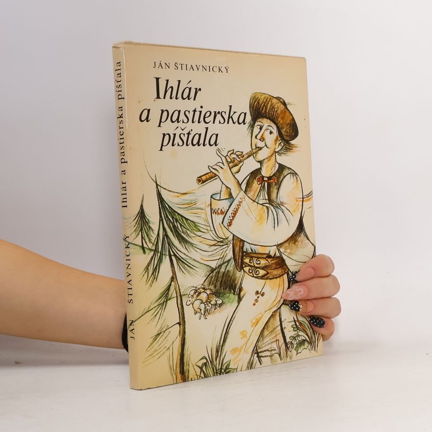Ján Štiavnický Ihlár a pastierska píšťala