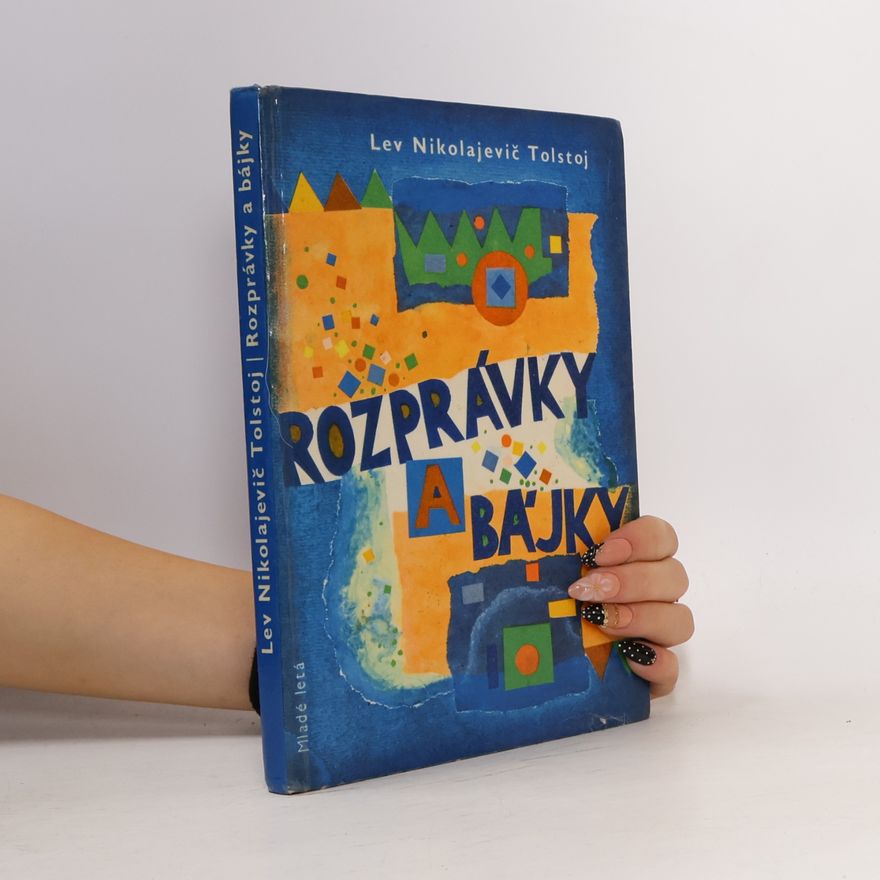 Lev Nikolajevitsj Tolstoj Rozprávky a bájky