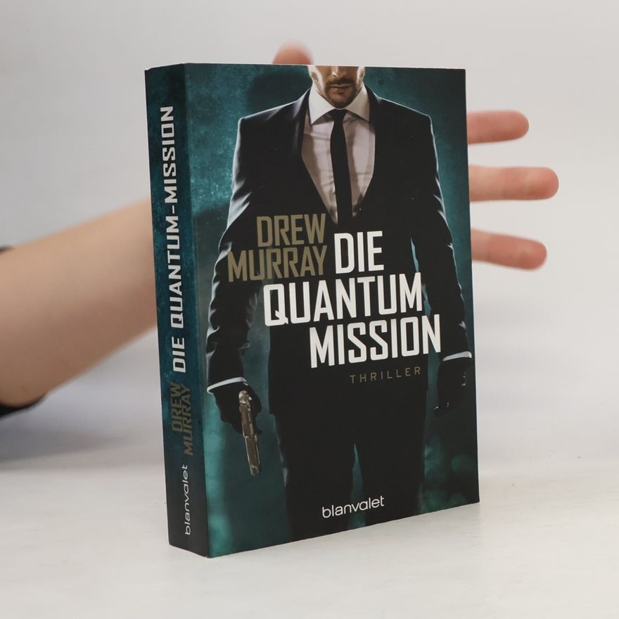 Drew Murray Die Quantum Mission