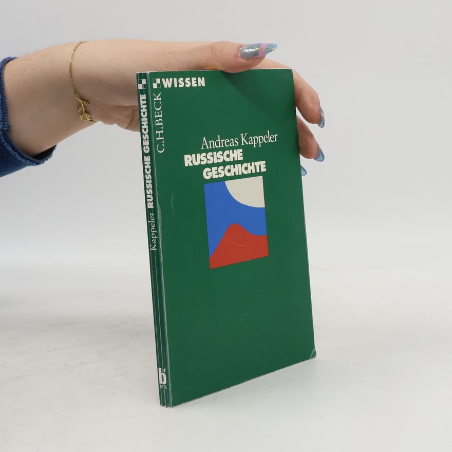 Andreas Kappeler Russische Geschichte