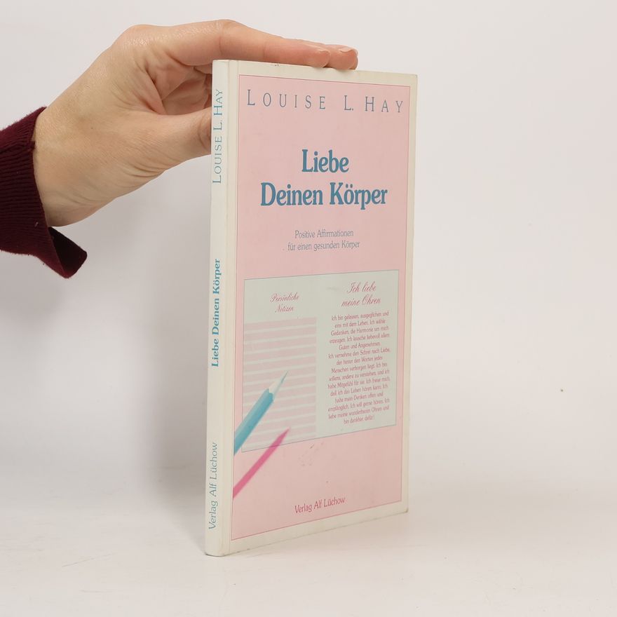 Lousie L. Hay Liebe deinen Körper