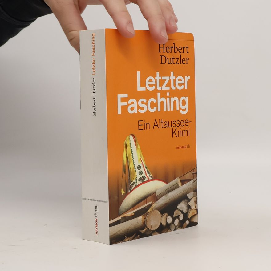 Herbert Dutzler Letzter Fasching
