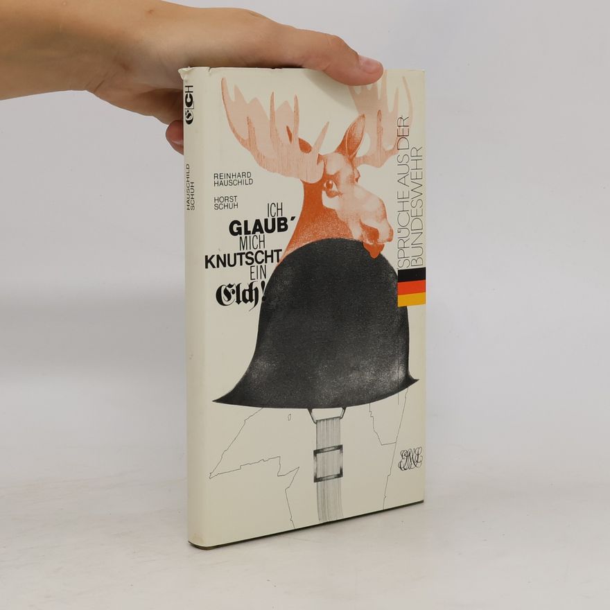 Reinhard Hauschild Ich glaub', mich knutscht ein Elch!