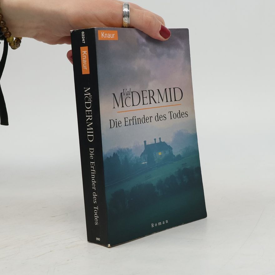 Val McDermid Die Erfinder des Todes