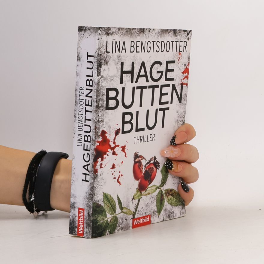 Lina Bengtsdotter Hagebuttenblut