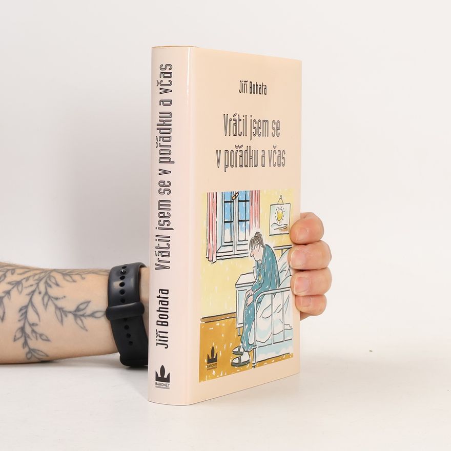 Bohata Jiří Vrátil jsem se v pořádku a včas