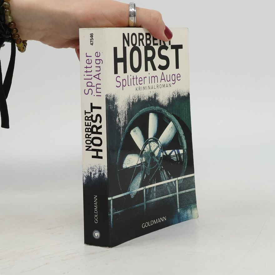 Norbert Horst Splitter im Auge