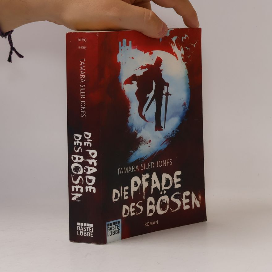Tamara Siler Jones Die Pfade des Bösen