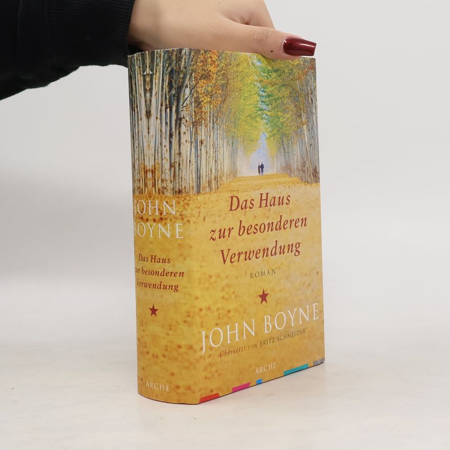 John Boyne Das Haus zur besonderen Verwendung
