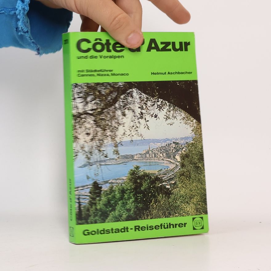 Helmut Aschbacher Côte d'Azur und die Voralpen
