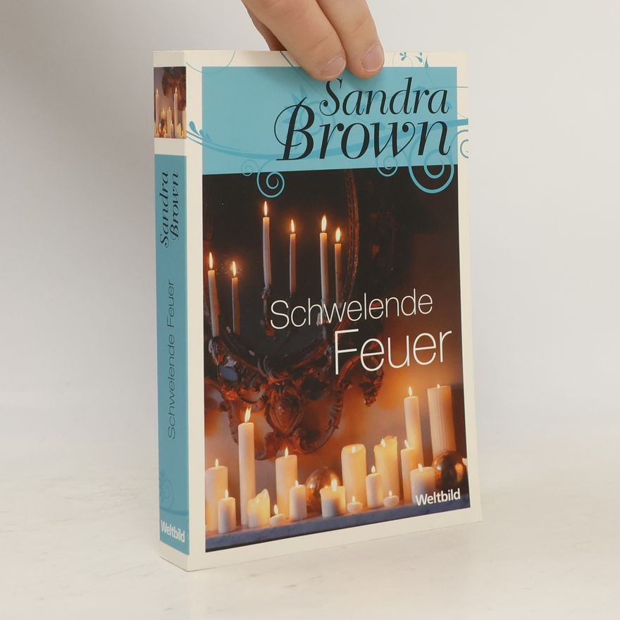 Sandra Brown Schwelende Feuer